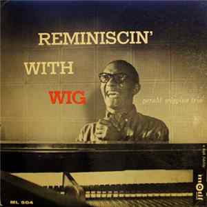 Download The Gerald Wiggins Trio - Reminiscin' With Wig