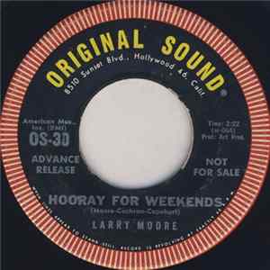 Download Larry Moore - Hooray For Weekends / Two Young Lovers