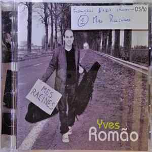 Download Yves Romão - mes racines
