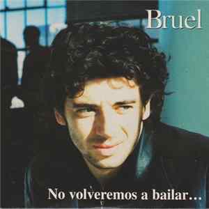 Download Patrick Bruel - No Volveremos A Bailar