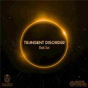 Download Transient Disorder - Black Sun