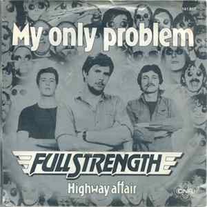 Download Full Strength - My Only Problem