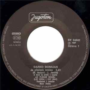 Download Darko Domijan - Ja Plaćam Noćas / Ženo Moja, Srce Moje