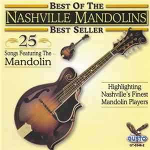 Download The Nashville Mandolins - Best Of The Nashville Mandolins Best Seller (25 Songs Featuring The Mandolin)