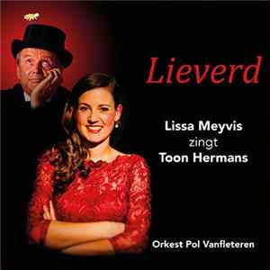 Download Lissa Meyvis, Orkest Pol Vanfleteren - Lieverd (Lissa Meyvis Zingt Toon Hermans)