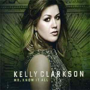 Download Kelly Clarkson - Mr. Know It All