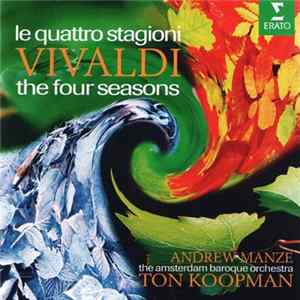Download Antonio Vivaldi, Ton Koopman - Le Quattro Stagioni Vivaldi - The Four Seassons