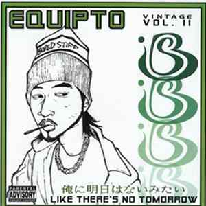 Download Equipto - Vintage Vol. II - Like There's No Tomorrow