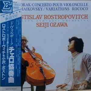 Download Mstislav Rostropovitch, Boston Symphony Orchestra, 小澤 征爾 - Dvorak - Chellokonzert H - Moll / Tschaikowsky - Rokoko-Variationen