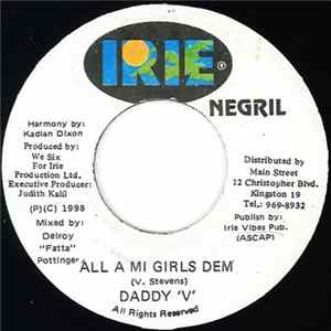 Download Daddy V / Sly Dunbar - Mallory Williams - All A Mi Girls Dem / Cliente