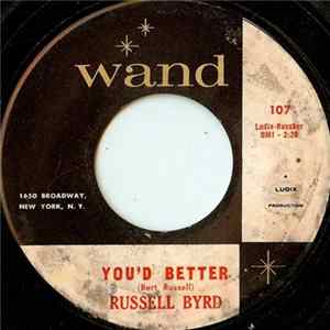 Download Russell Byrd - You'd Better