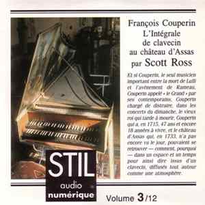 Download François Couperin - Scott Ross - L'Intégrale De Clavecin Au Château D'Assas - Volume 3/12