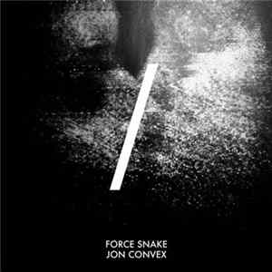 Download Jon Convex - Force / Snake