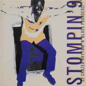 Download Various - Stompin' 9 - 22 Crazed Rhythm 'N' Blues Pounders!