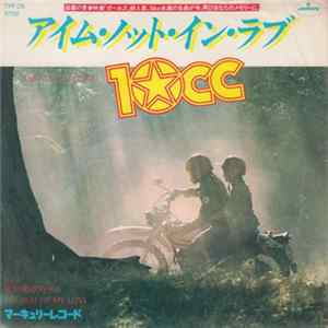 Download 10cc - I'm Not In Love