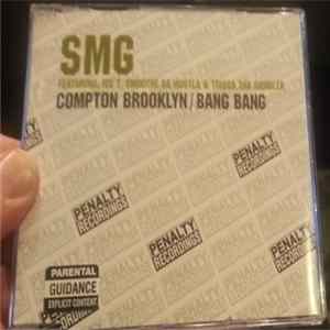 Download SMG - Compton Brooklyn / Bang Bang