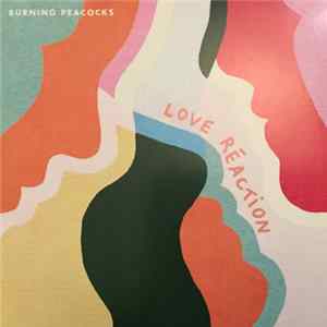 Download Burning Peacocks - Love Réaction