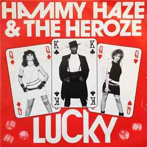 Download Hammy Haze & The Heroze - Lucky