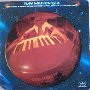 Download Ray Manzarek - The Whole Thing Started With Rock & Roll Now It's Out Of Control