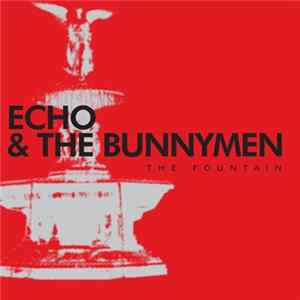Download Echo & The Bunnymen - The Fountain