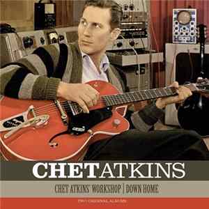 Download Chet Atkins - Chet Atkins' Workshop / Down Home