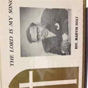 Download Rev. Marvin Holt - The Lord Is My Song