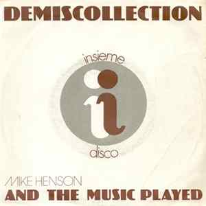 Download Mike Henson - Demiscollection - And The Music Played
