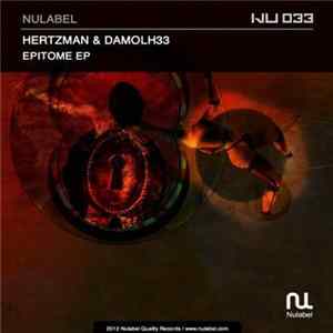 Download Hertzman & Damolh33 - Epitome EP