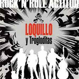Download Loquillo Y Trogloditas - Rock ´N´Roll Actitud