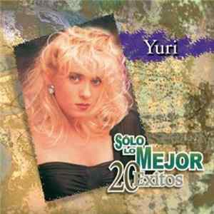 Download Yuri - Solo Lo Mejor: 20 Exitos