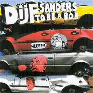 Download Dijf Sanders - To Be A Bob