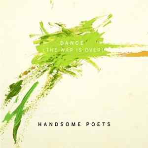 Download Handsome Poets - Dance (The War Is Over)