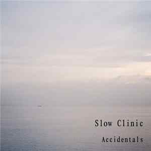 Download Slow Clinic - Accidentals