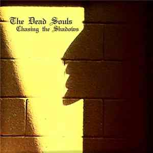 Download The Dead Souls - Chasing The Shadows