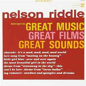 Download Nelson Riddle - Interprets Great Music Great Films Great Sounds