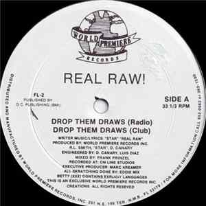 Download Real Raw! - Drop Them Draws