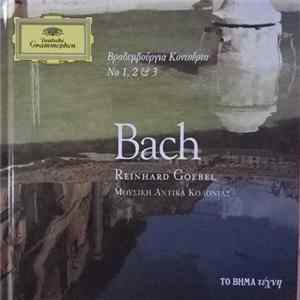 Download Bach, Reinhard Goebel, Μουσική Αντίκα Κολονίας - Βραδεμβούργια Κοντσέρτα Νο 1, 2 & 3