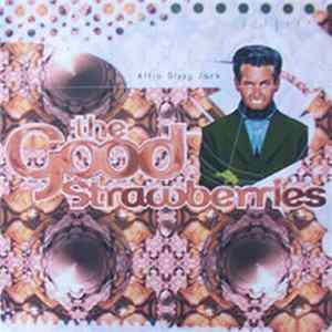 Download The Good Strawberries - Affro Dizzy Jack