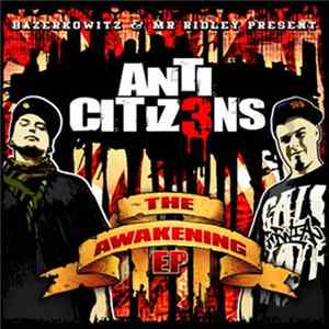 Download Bazerkowitz & Mr Ridley - Anti Citiz3ns: The Awakening EP