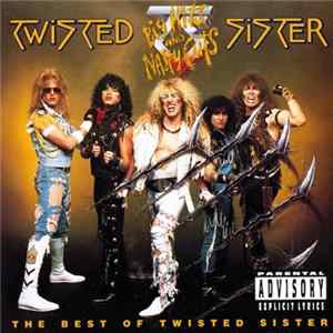 Download Twisted Sister - Big Hits And Nasty Cuts - The Best Of Twisted Sister