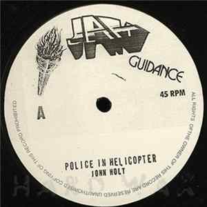 Download John Holt - Police In Helicopter