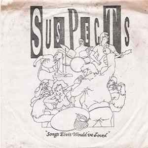 Download Suspects - Songs Elvis Would've Loved
