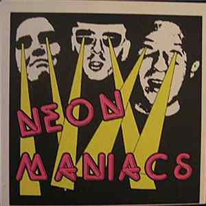 Download Neon Maniacs - Radioact / Crazy World