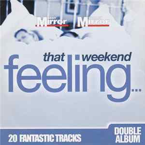 Download Various - That Weekend Feeling... Volume 1