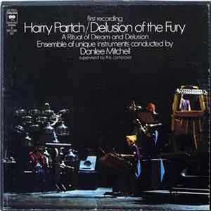 Download Harry Partch - Delusion Of The Fury - A Ritual Of Dream And Delusion