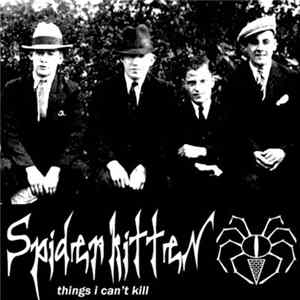 Download Spider Kitten - Things I Can't Kill