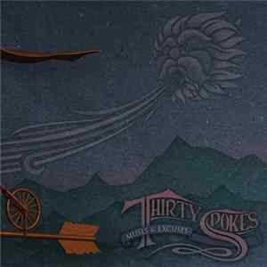 Download Thirty Spokes - Muses & Excuses