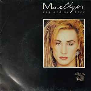 Download Marilyn - Cry And Be Free