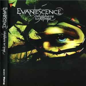 Download Evanescence - Anywhere But Home