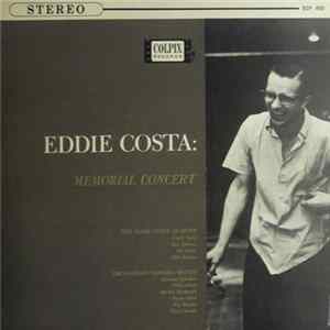 Download The Clark Terry Quartet / The Coleman Hawkins Sextet - Eddie Costa: Memorial Concert